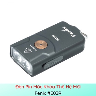 Đèn pin móc khóa fenix e03r 260 lumens pin 200mah li-polymer