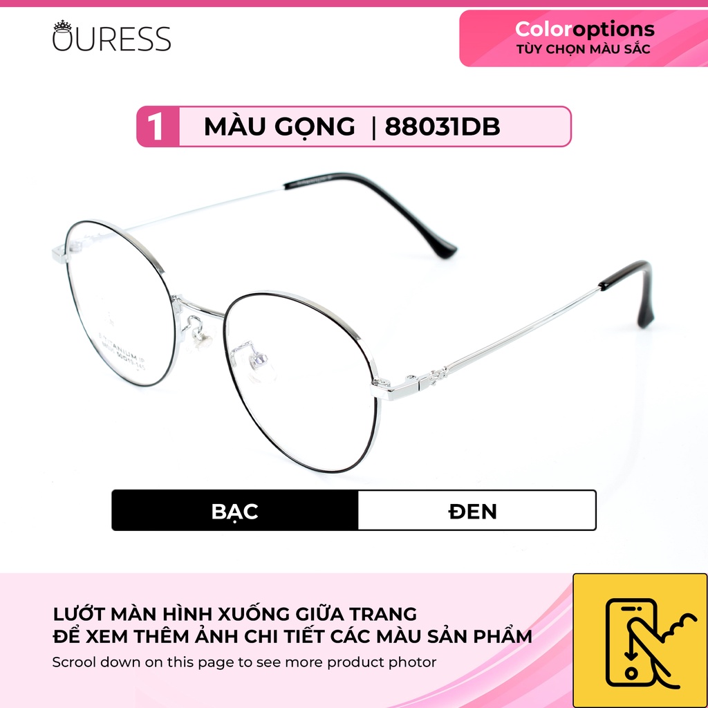 Gọng kính titanium 88035DB 1106 thời trang nữ cao cấp siêu nhẹ siêu bền OURESS