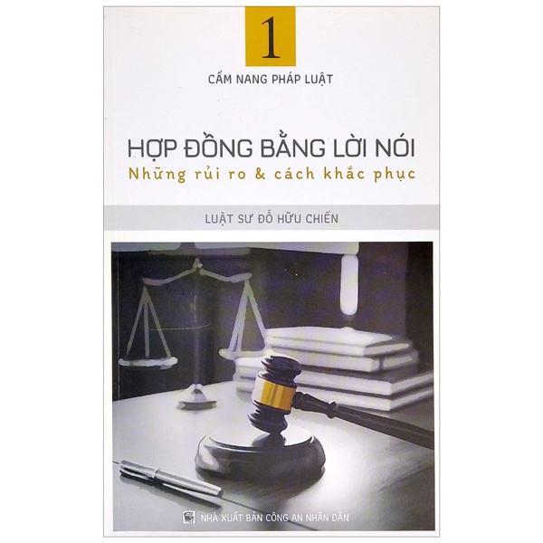 Sách Cẩm Nang Pháp Luật - Tập 1: Hợp Đồng Bằng Lời Nói - Những Rủi Ro & Cách Khắc Phục