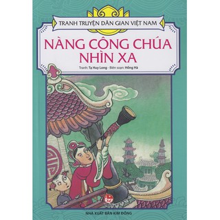 Tranh Truyện Dân Gian Việt Nam - Nàng Công Chúa Nhìn Xa