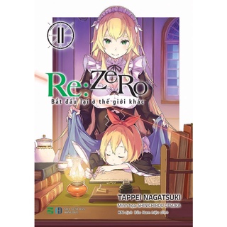 Sách re zero - lẻ tập 1 - 11 - bắt đầu lại ở thế giới khác - light novel - ảnh sản phẩm 1