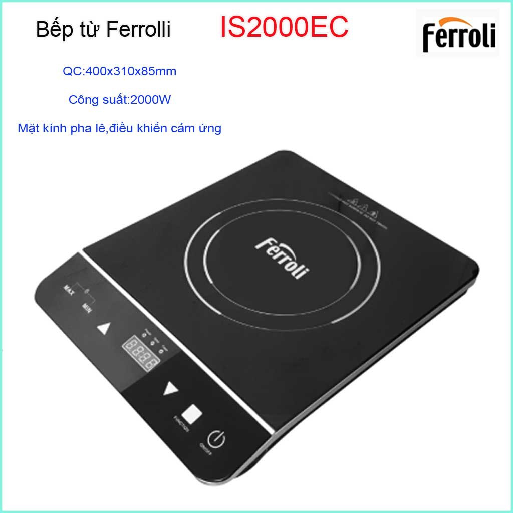 Bếp điện từ Ferroli, bếp từ đơn IS2000EC