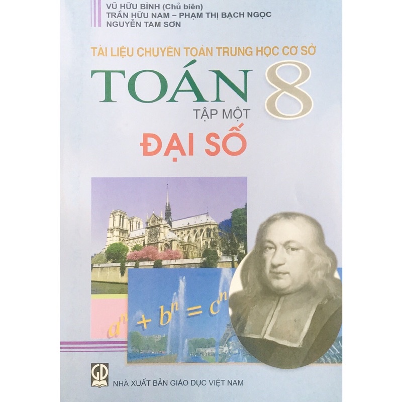 Sách - Tài liệu chuyên toán trung học cơ sở Toán 8 Tập 1: Đại số