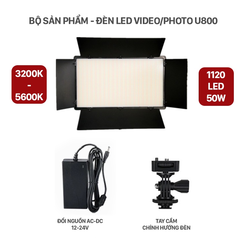 [Giá hủy diệt] Đèn LED U800 50W hỗ trợ chiếu sáng cho quay phim, chụp ảnh chuyên nghiệp (kèm phụ kiện chuyên dụng)