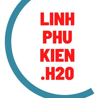 KHO LINH KIỆN - PHỤ KIỆN H20