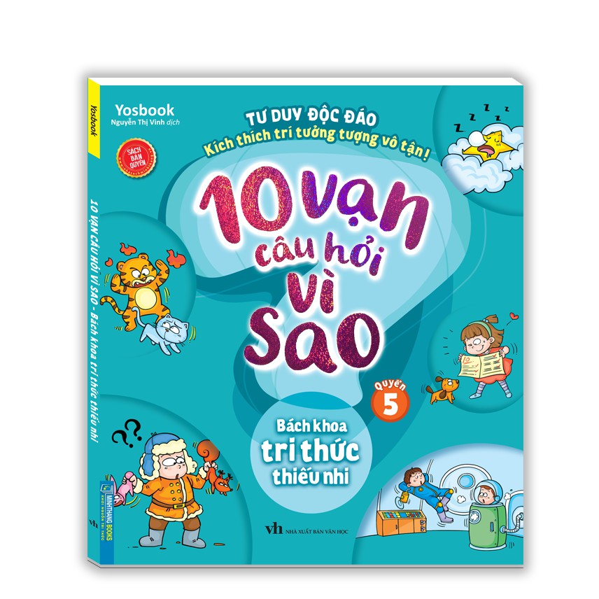 Sách - 10 vạn câu hỏi vì sao - Bách khoa tri thức thiếu nhi (quyển 5)