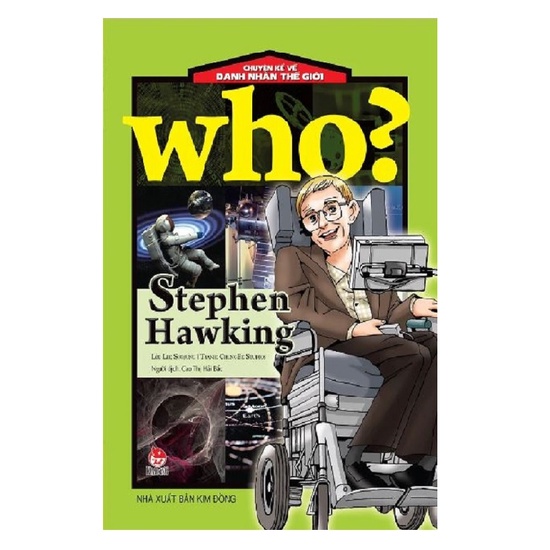 Sách - Who? Chuyện kể về danh nhân thế giới - Stephen Hawking