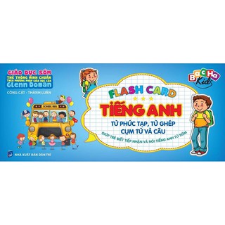 Flashcard Glenn Doman - Tiếng Anh, Từ Phức Tạp, Từ Ghép, Cụm Từ Và Câu