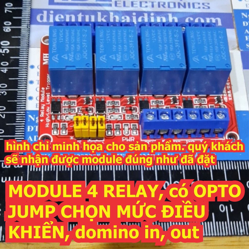 MODULE 4 RELAY, có OPTO, JUMP CHỌN MỨC ĐIỀU KHIỂN, domino in, out, relay 12V / 5V / 24V kde6794