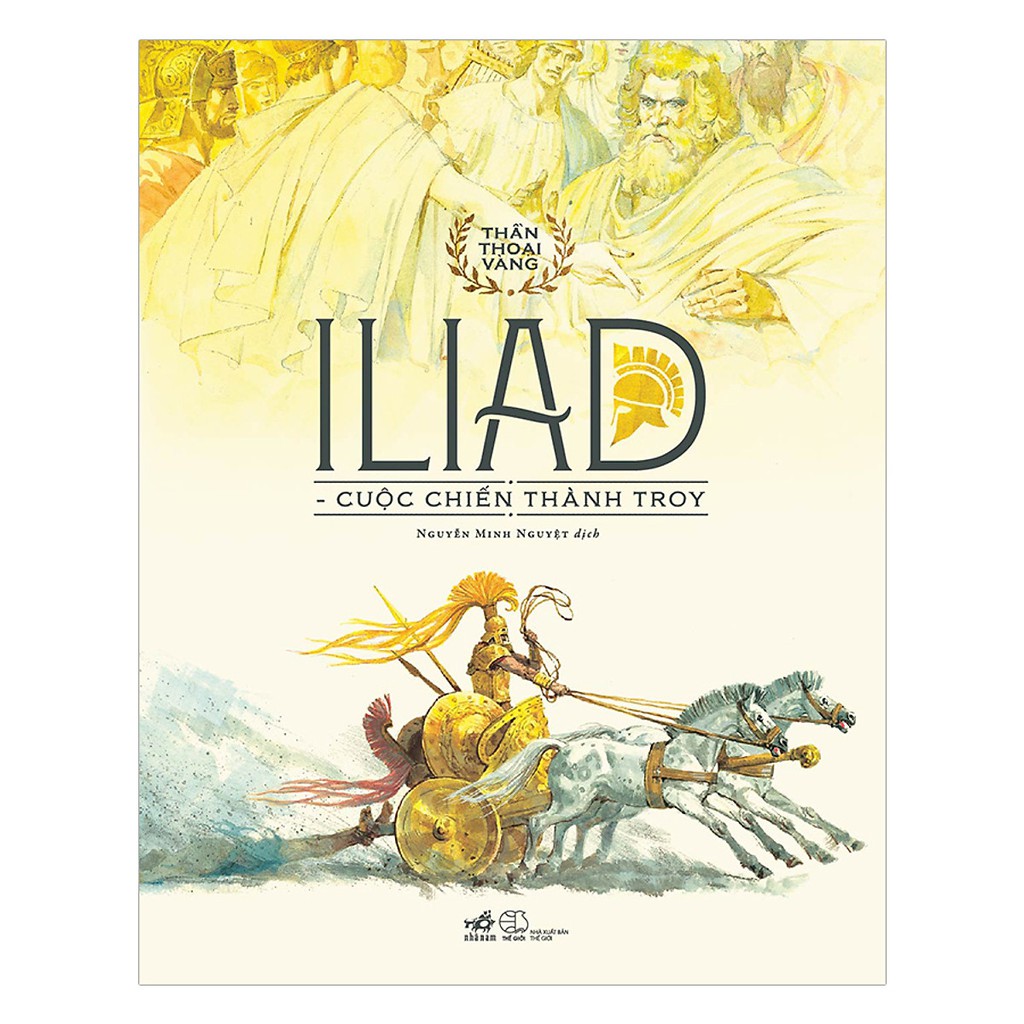 Sách - Bộ Thần Thoại Vàng - Iliad - Cuộc Chiến Thành Troy