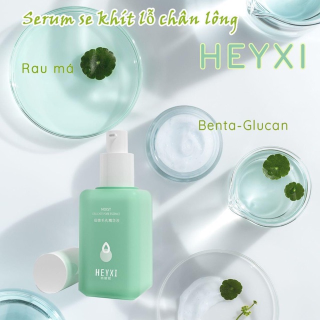 Serum Heyxi - tinh chất se khít lỗ chân lông hiệu quả | BigBuy360 - bigbuy360.vn