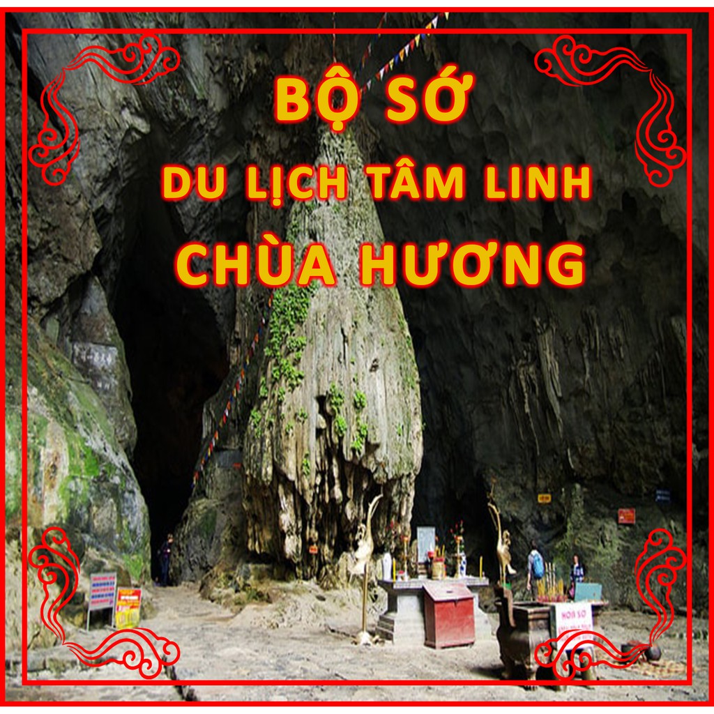 Bộ SỚ cho khách phật tử tham quan, chiêm bái Chùa Hương du lịch tâm linh chùa Hương (Hương Sơn Tự)