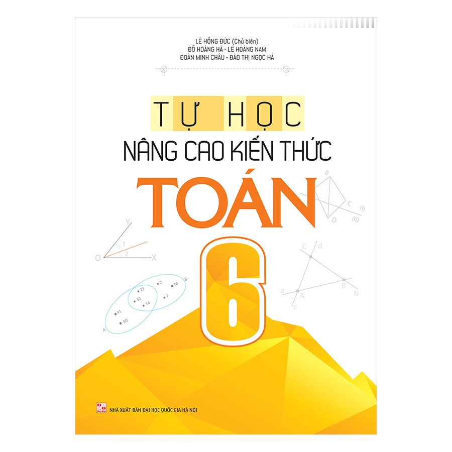 Sách: Tự học - Nâng cao Kiến Thức Toán Lớp 6 | BigBuy360 - bigbuy360.vn