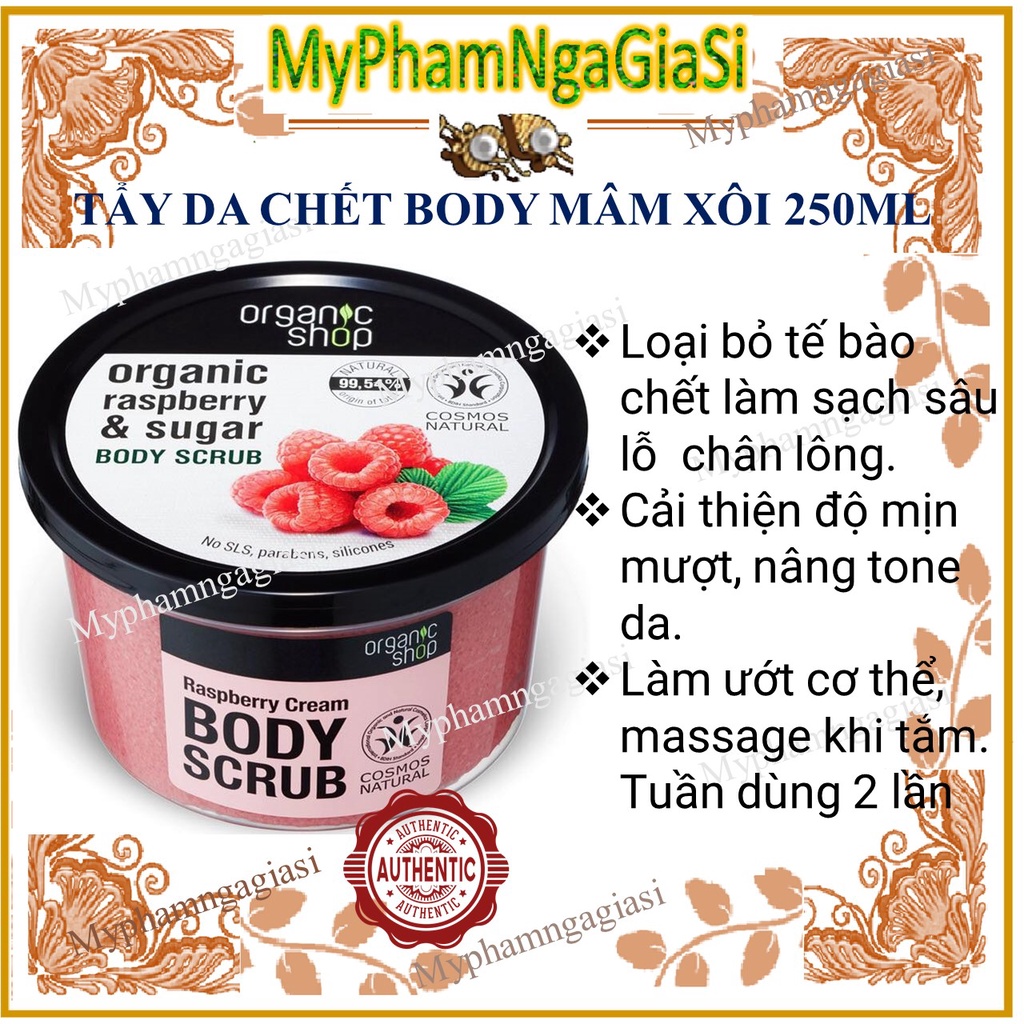 TẨY DA CHẾT BODY ORGANIC CHIẾC SUẤT QUẢ MÂM XÔI