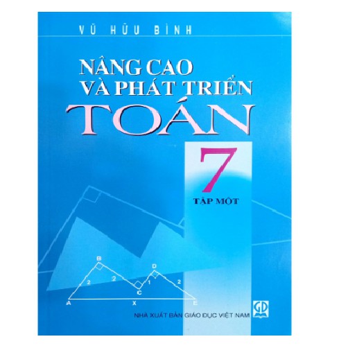 Sách - Nâng Cao Và Phát Triển Toán 7 - Tập 1