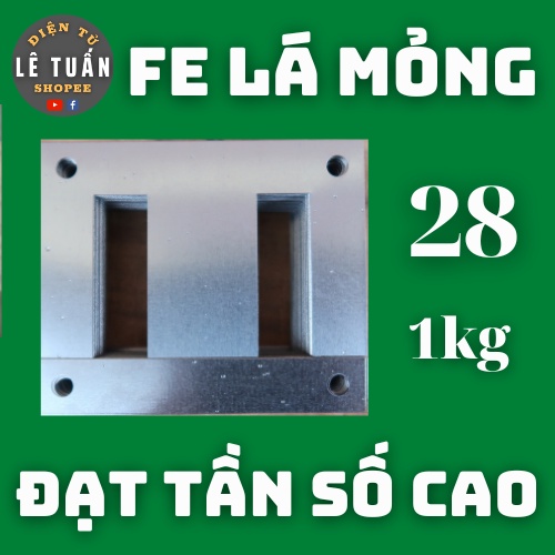 Fe Biến Áp Kích Cơ 28 Lá Mỏng Đạt Tần Số Cao [1kg]