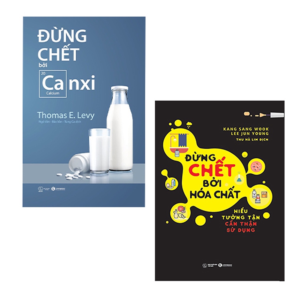 Sách - Combo Đừng chết bởi canxi và hóa chất th