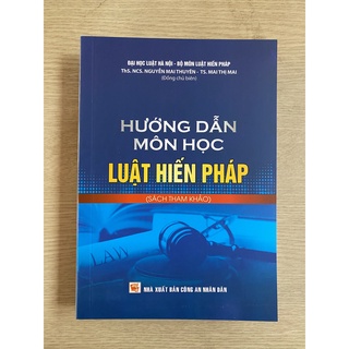 Sách Luật - Hướng Dẫn Môn Học Luật Hiến Pháp (Sách Tham Khảo)