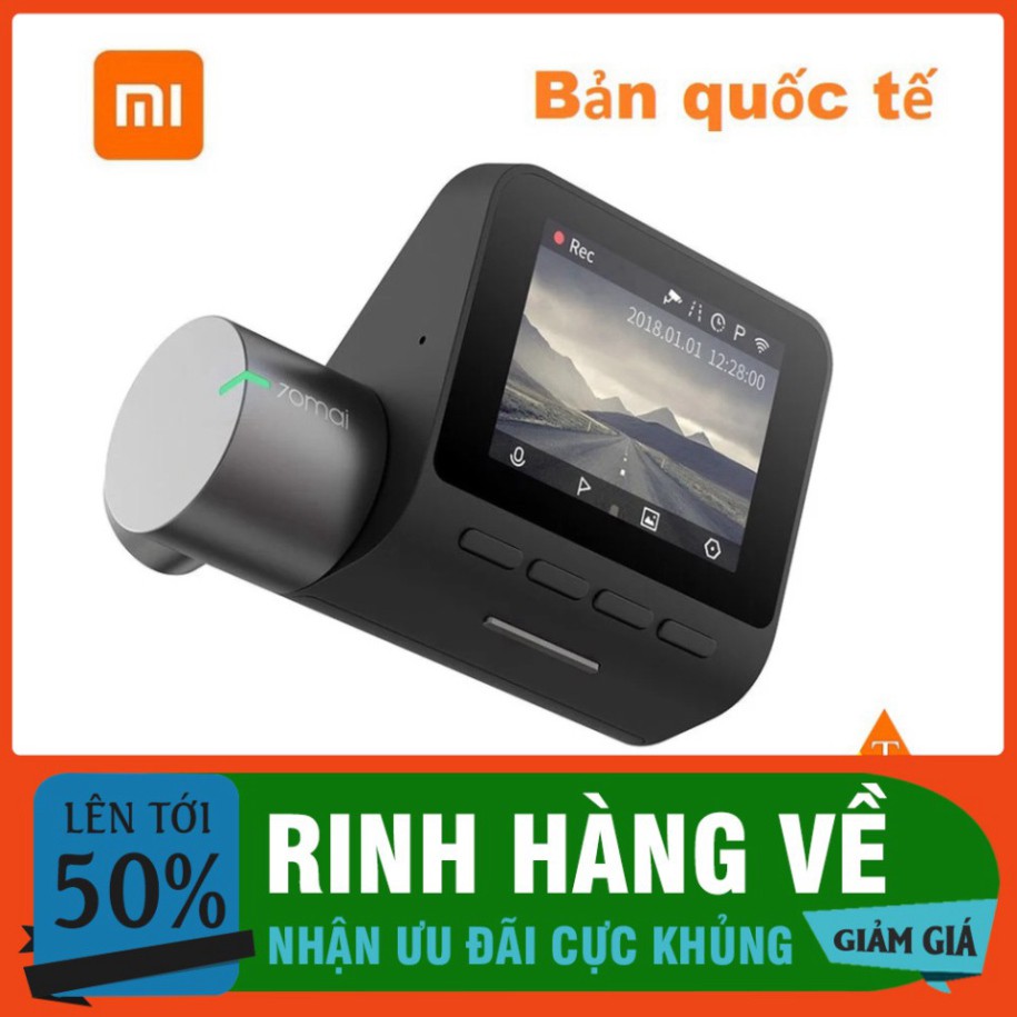 DUY NHẤT HÔM NAY Camera hành trình Xiaomi 70mai Pro bản quốc tế chính hãng  $>$