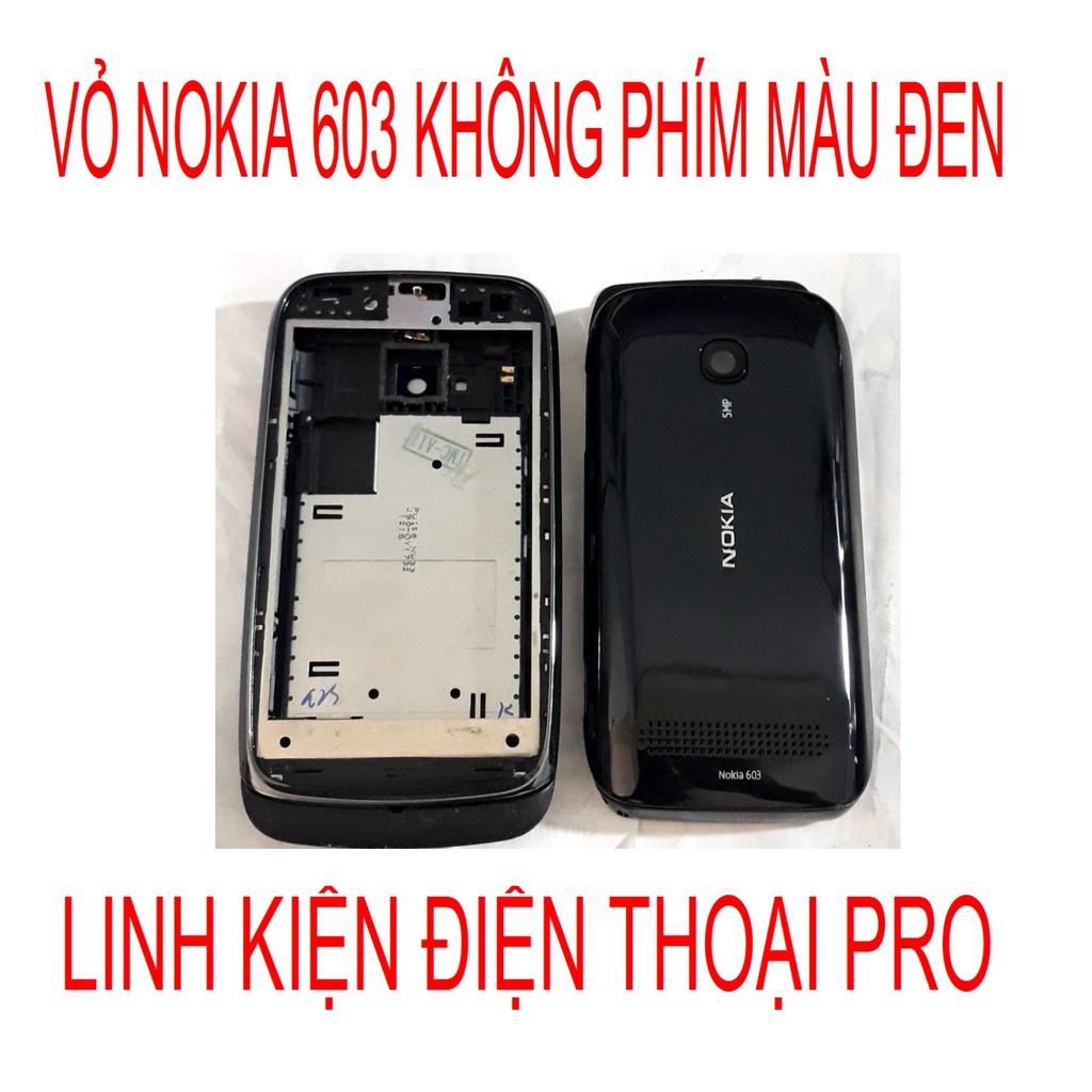 VỎ NOKIA 603 KHÔNG PHÍM MÀU ĐEN