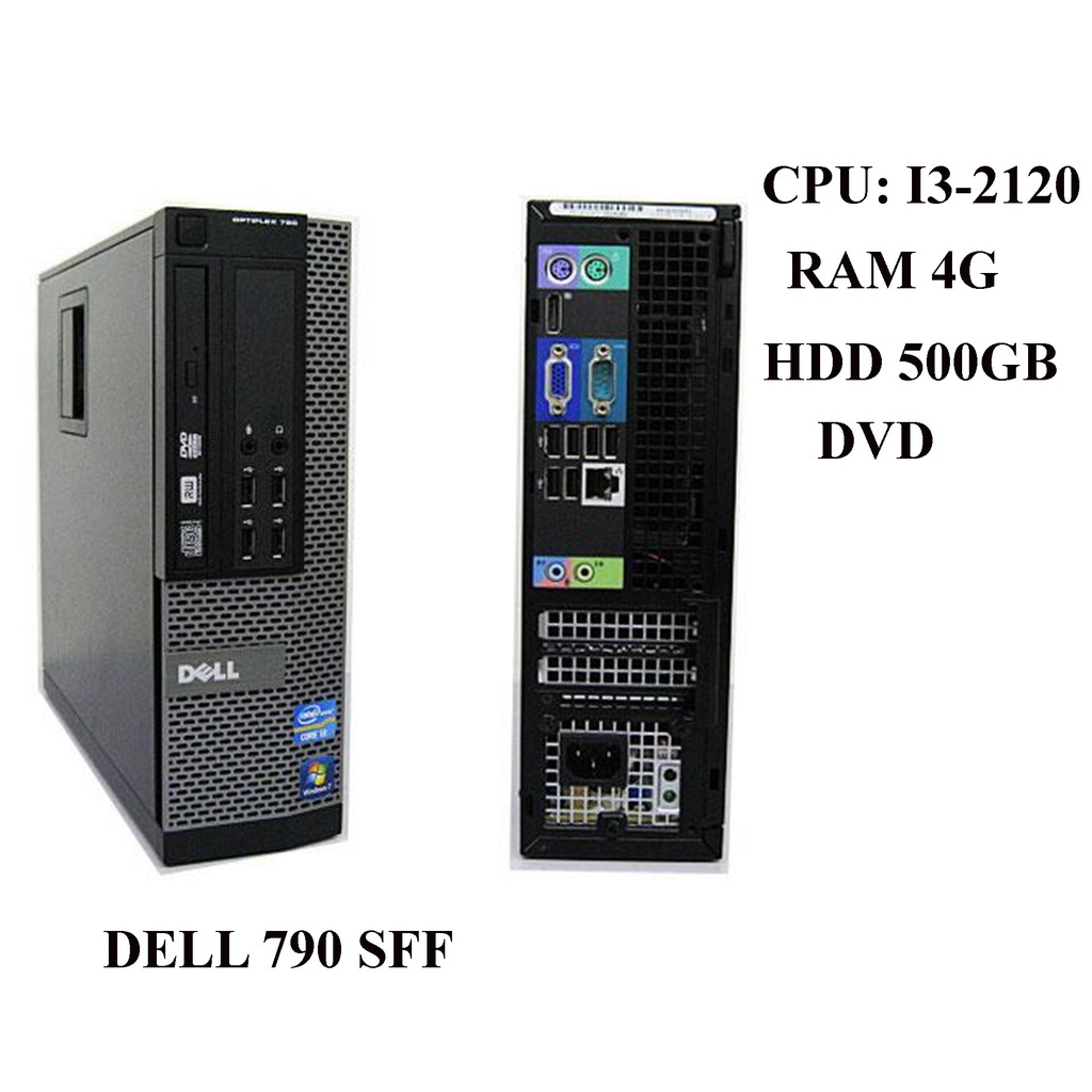 Cây máy tính để bàn Dell OPTIPLEX 790 Sff, EX (CPU G620 i3-2120;I5-2400, Ram 4GB, HDD 500GB, DVD)