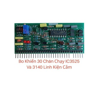 Bo Khiển 30 Chân Chạy IC 3525 3140 Linh Kiện Cắm - Bo Khiển Máy Hàn...Mã