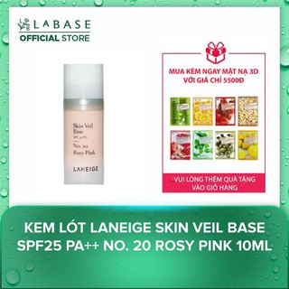 Kem lót Laneige Skin Veil Base SPF25 PA++ No. 20 Rosy Pink 10ml (Mini)