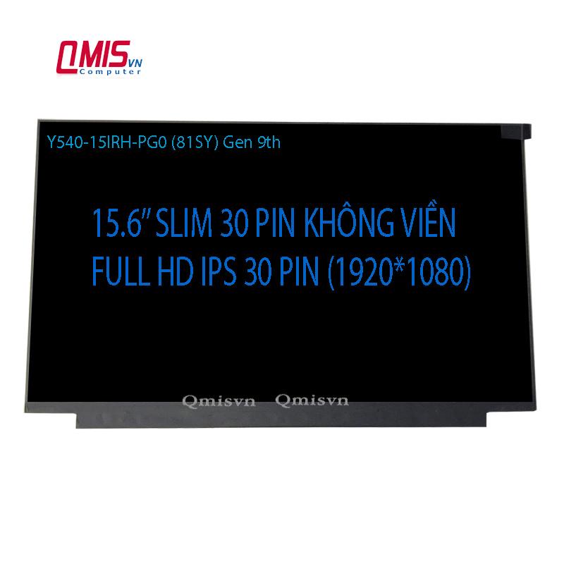 Màn hình laptop 15.6 inch slim 30 pin, Lenovo LEGION Y540-15IRH-PG0  GEN 9th - FULL HD, IPS KHÔNG VIỀN/ FULL VIỀN