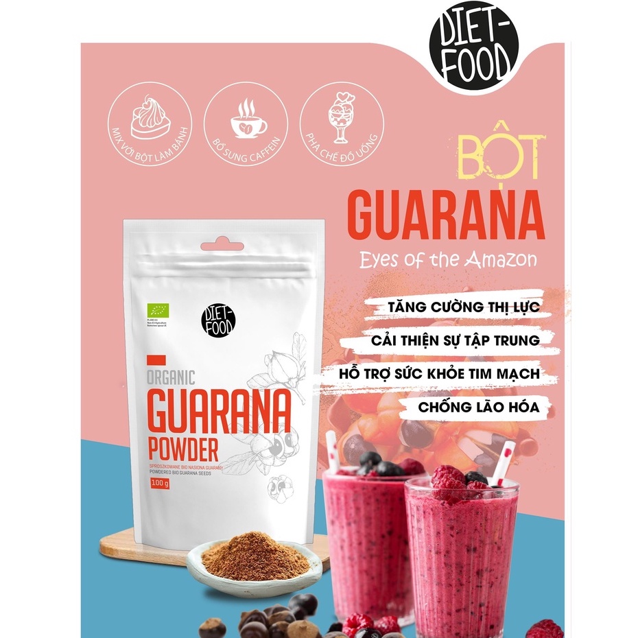 Bột quả Guarana hữu cơ 100g Diet Food Organic Guarana Powder