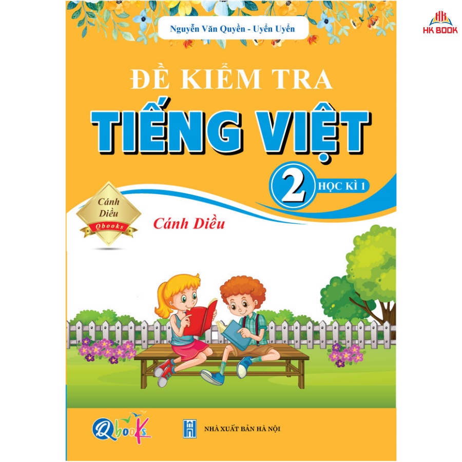 Sách - Đề Kiểm Tra Tiếng Việt Lớp 2 - Cánh Diều - Học Kì 1 (1 cuốn)