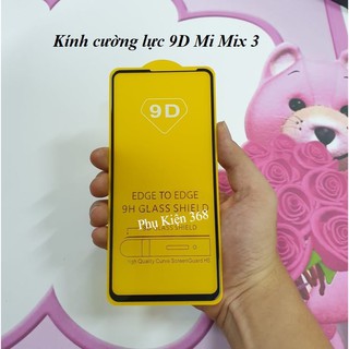 Mi Mix 3 - Kính Cường Lực 9D Full Keo Full Màn Xiaomi Mi mix 3