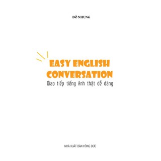 Sách - Giao tiếp tiếng Anh thật dễ dàng ( Easy English Conversation )
