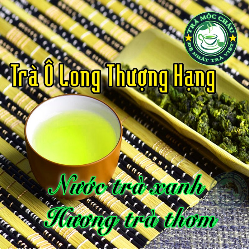 Trà Ô Long Thượng Hạng Mộc Châu - Đệ Nhất Ô Long Trà gói 100gr