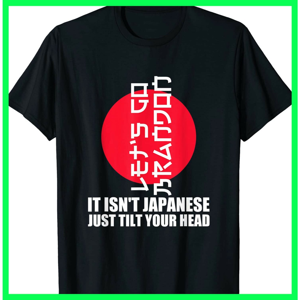 Let 'S Go Brandon It Isn 'T Japan Just Tilt Your Head Áo thun