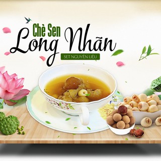 Set Chè Sen Long Nhãn (SET Lớn) Kèm Nguyên Liệu Và Công Thức - Bếp Nhà Cốm