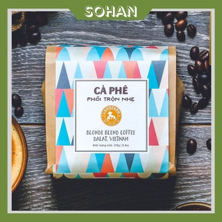 Cà phê phối trộn nhẹ bịch 250g thơm ngon, chuẩn vị - sohan food