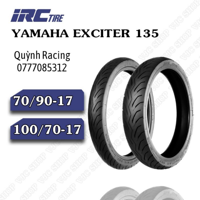 Vỏ Xe Máy IRC cho YAMAHA EXCITER 135 loại không dùng ruột (Vỏ trước - Vỏ sau - Cả cặp)