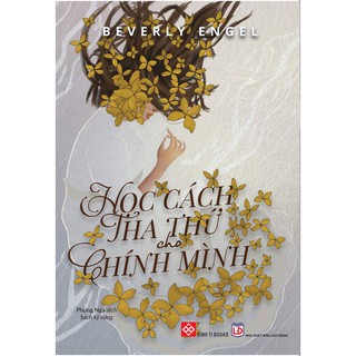 Học Cách Tha Thứ Cho Chính Mình
