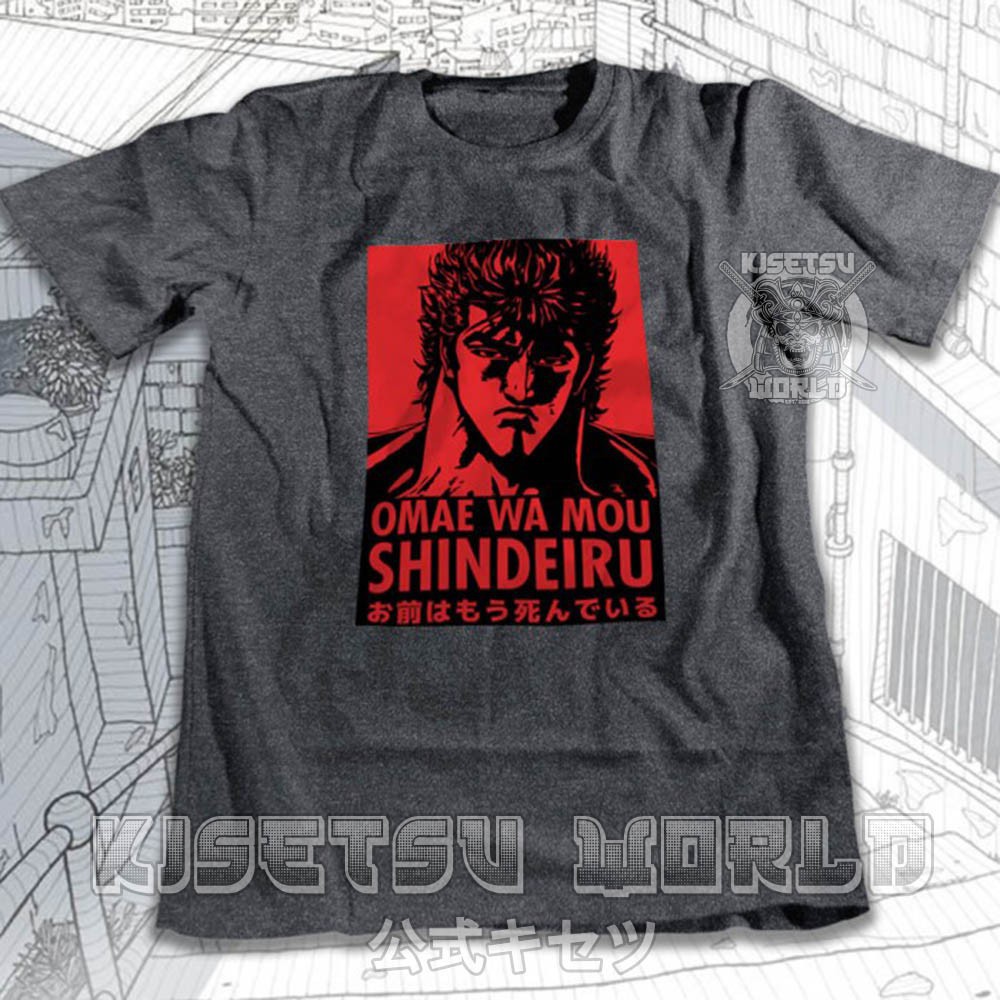 Áo thun Manga OMAE WA MOU SHINDEIRU - HOKUTO NO KEN FIST OF THE NORTH STAR Baju Jepang Japanese