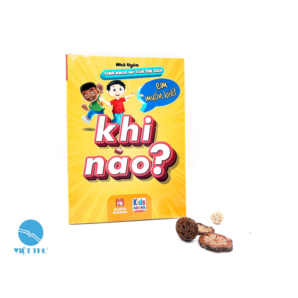 SÁCH - 10 vạn câu hỏi  - Chìa Khóa Mở Cửa Thế Giới - Em Muốn Biết Khi Nào - Nhã Uyên