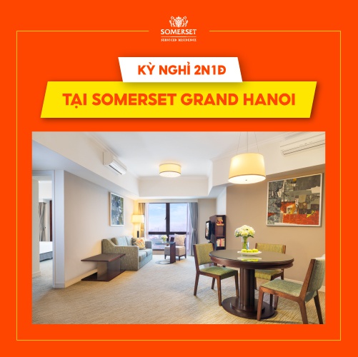 HN [E-Voucher] Kỳ nghỉ 2N1D tại căn 1 phòng ngủ Executive trị giá 4.390.000VNĐ ở Somerset Grand Hanoi tại the-ascott.com