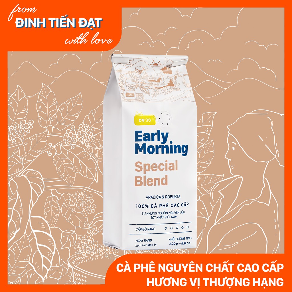 Bột cà phê special blend nguyên chất EARLY MORNING, cà phê hạt rang xay pha phin pha máy 500gr