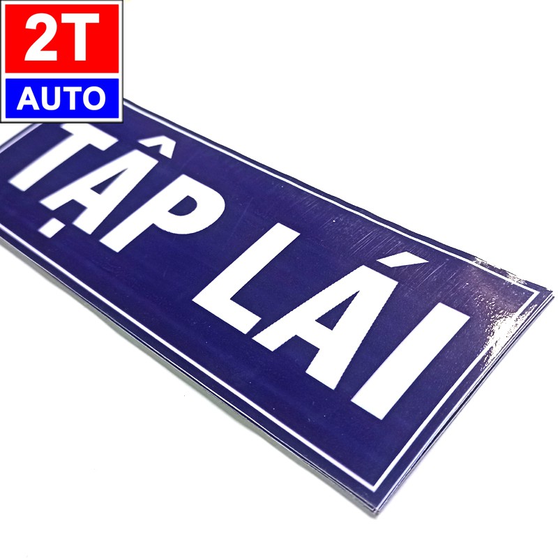 LOGO STICKER TẤM DÁN CHỮ TẬP LÁI, MỚI LÁI XE, XE TẬP LÁI ĐANG LƯU THÔNG