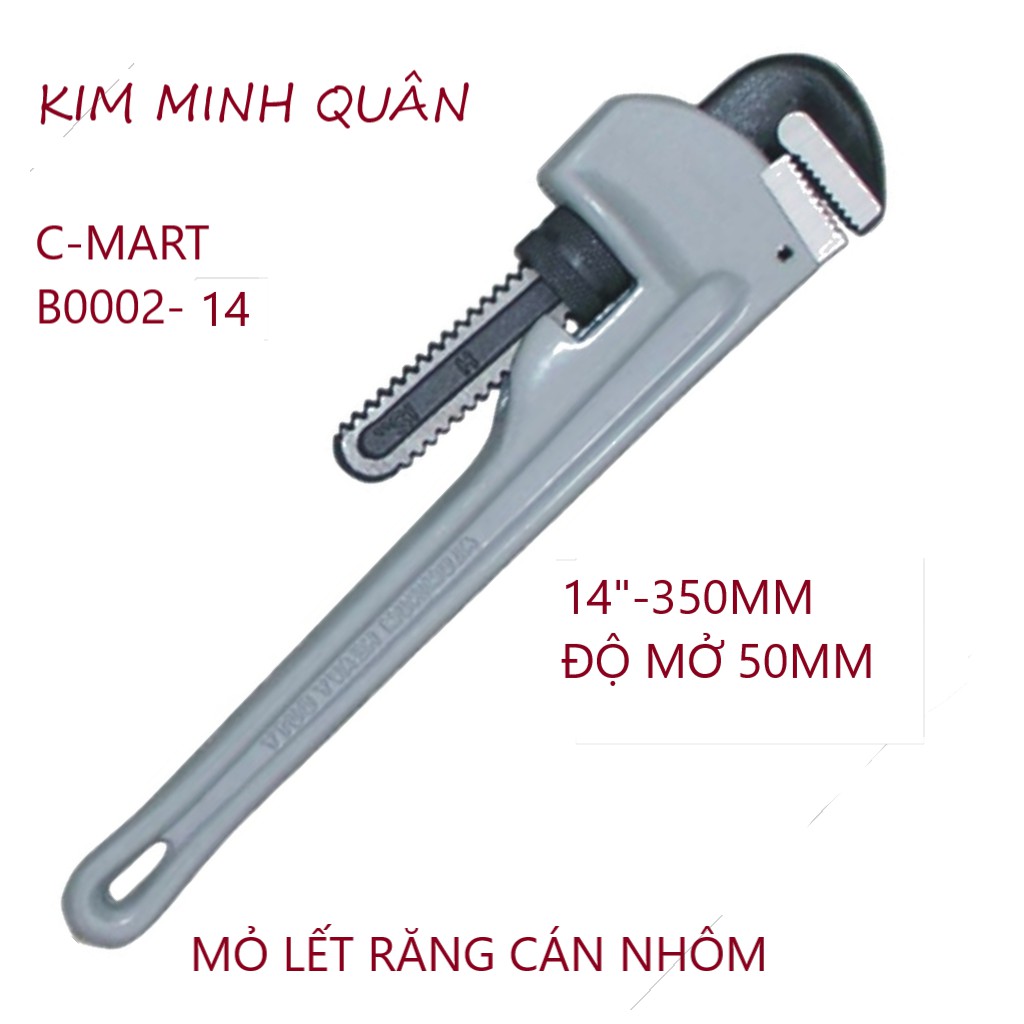 Mỏ Lết Răng Cán Nhôm 350mm/14&quot; Độ Mở 50mm B0002 C-Mart