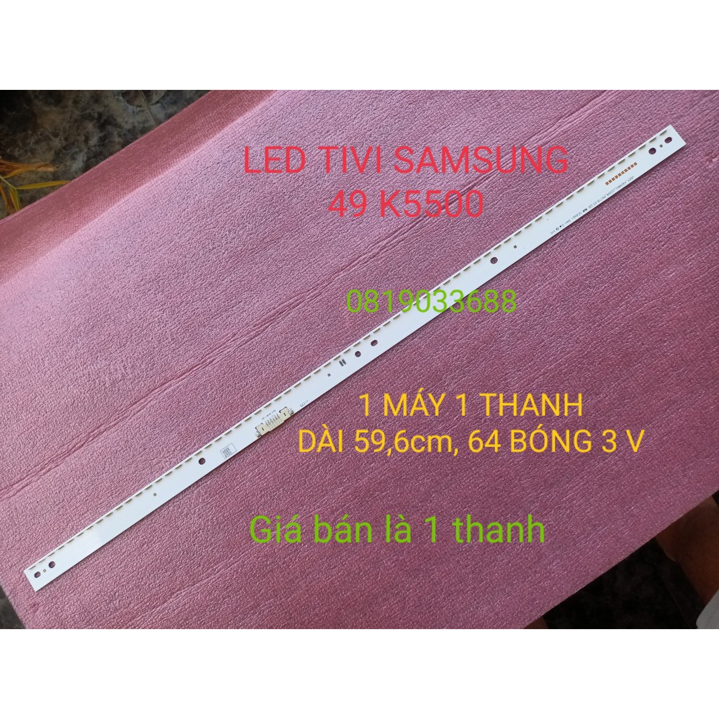 THANH LED TIVI SAMSUNG 49K5000 49k5500 49M5500 HÀNG MỚI 100%  1 MÁY 1 THANH 64 BÓNG 3V, DÀI 59,6cm