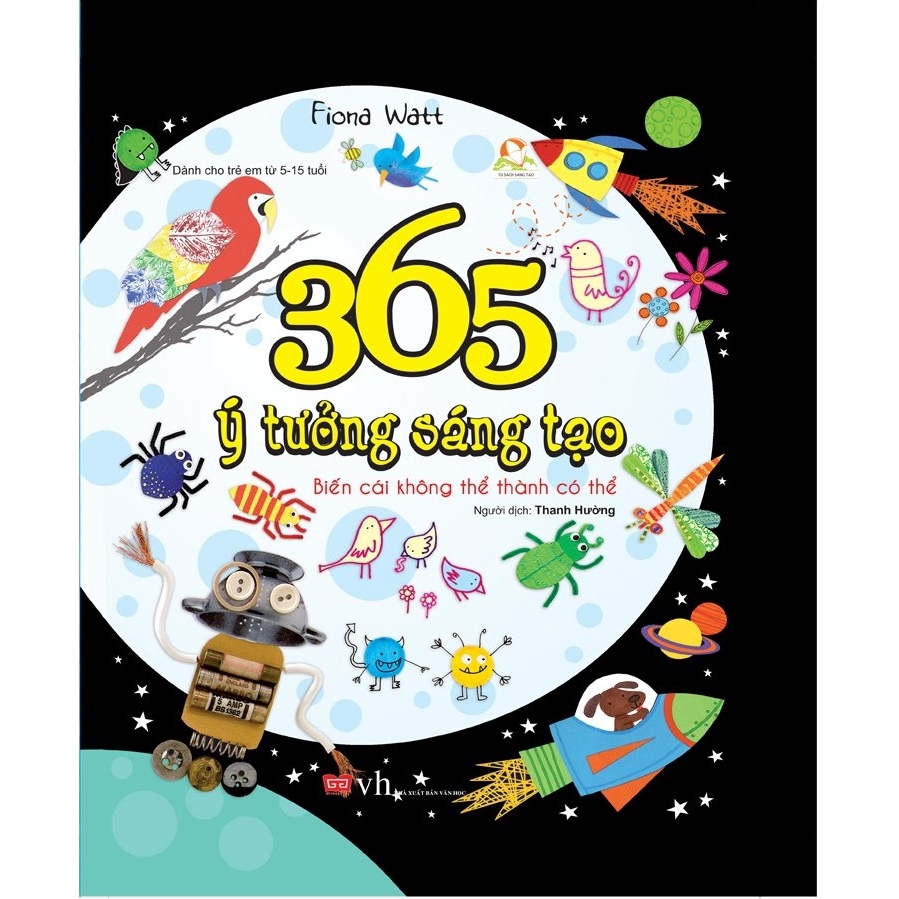 Sách - 365 Ý Tưởng Sáng Tạo - Biến Cái Không Thể Thành Có Thể (tái Bản 2018)