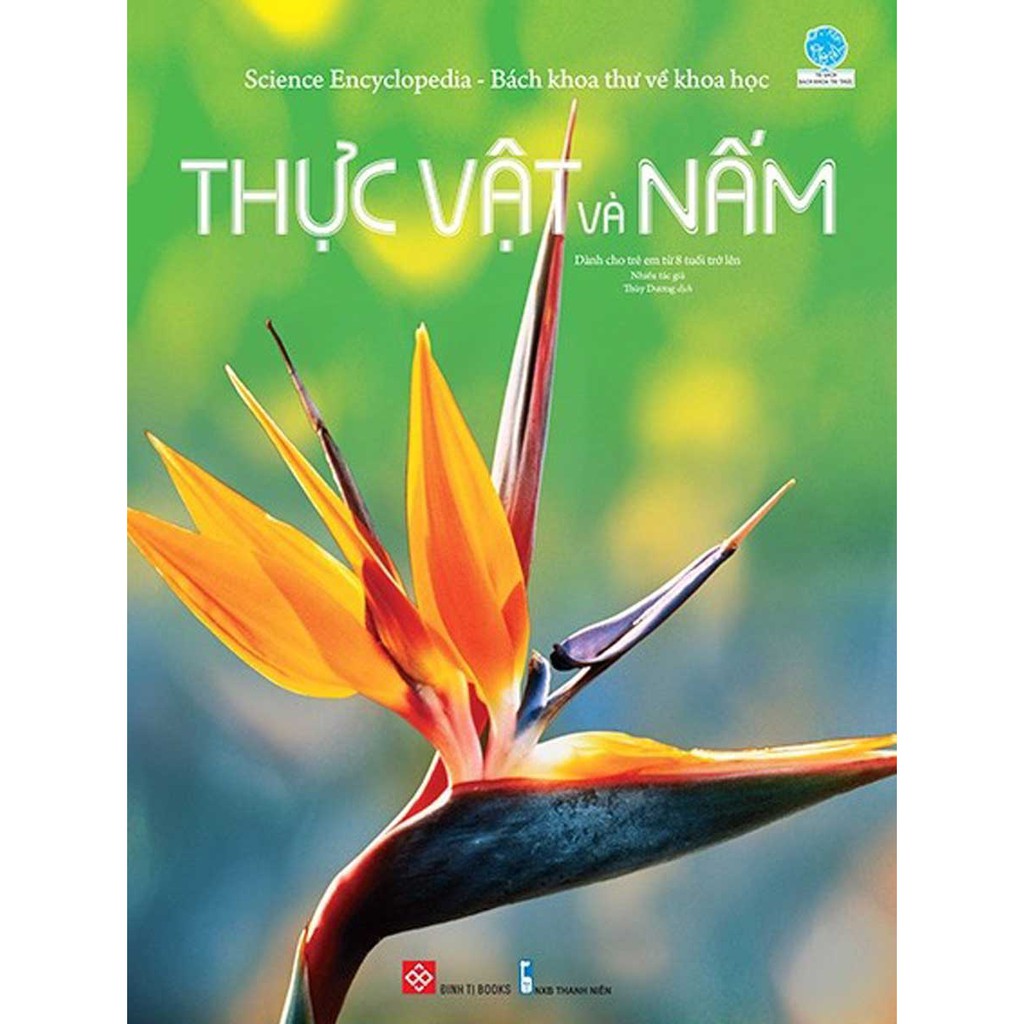 Sách - Science Encyclopedia - Bách Khoa Thư Về Khoa Học - Thực Vật Và Nấm