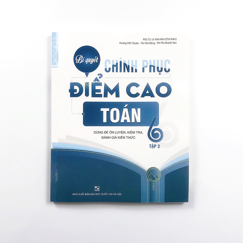 Sách Bí quyết chinh phục điểm cao Toán 6 tập 2