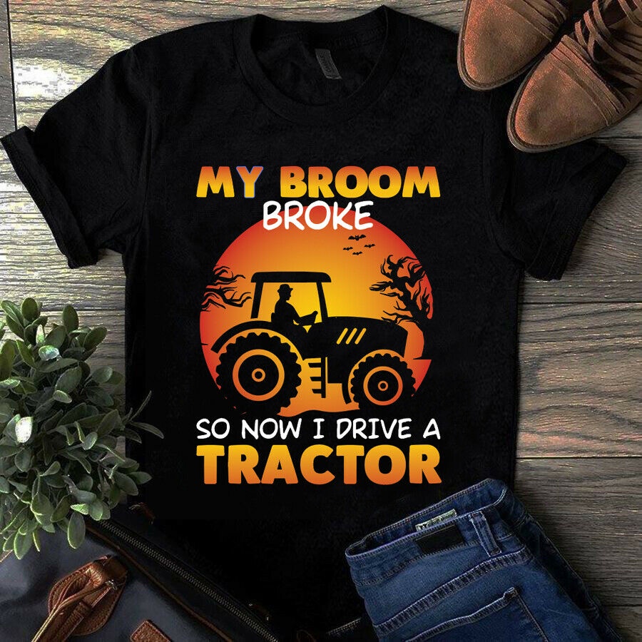 My Broom Broke So Now I Drive A Tractor Áo thun Halloween