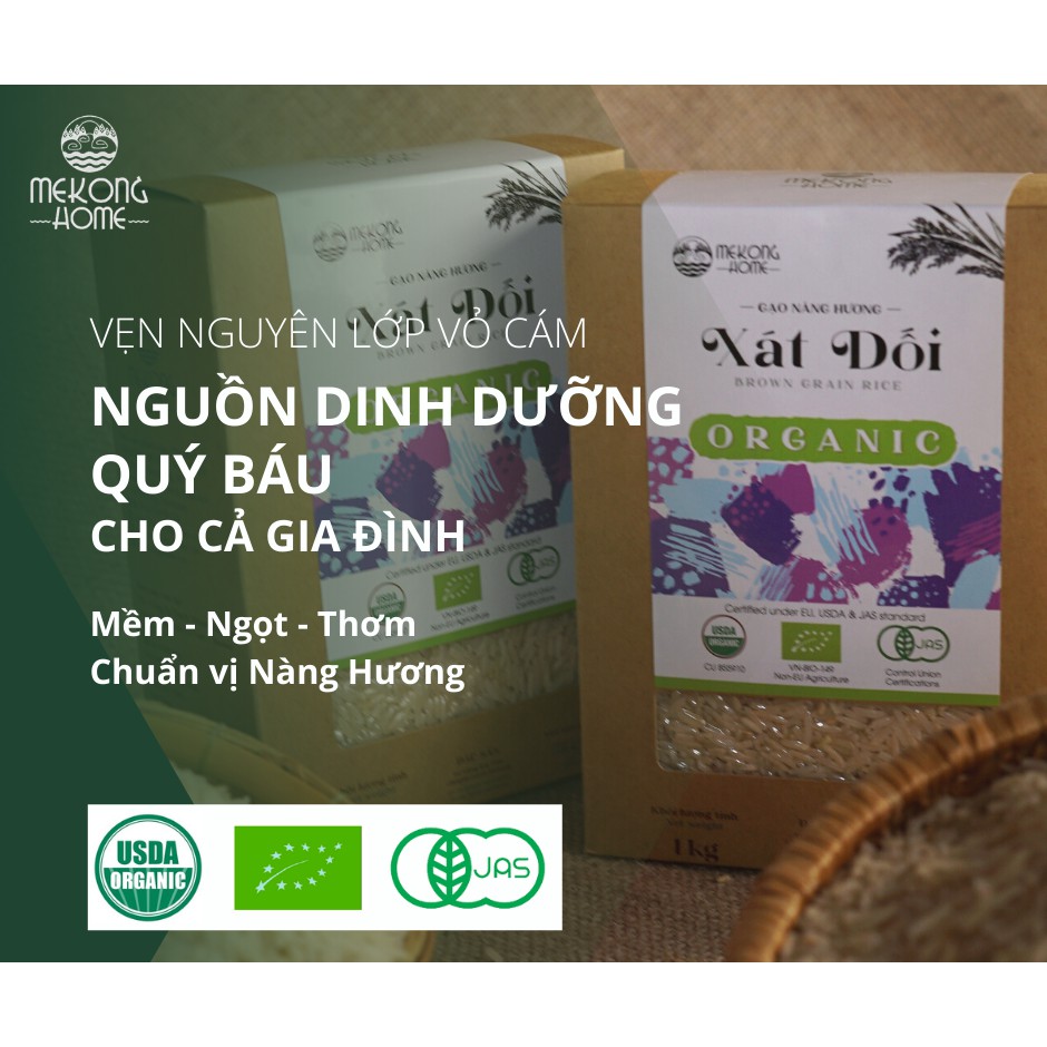 COMBO 2kg - Gạo XÁT DỐI HỮU CƠ-giữ trọn lớp cám quý giá -Mềm, ngọt, thơm, chuẩn vị Nàng Hương- Organic - MEKONG HOME